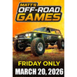 Load image into Gallery viewer, Matt's Off Road Games- FRIDAY ONLY